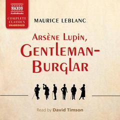 Arsène Lupin, Gentleman Burglar by Maurice Leblanc audiobook