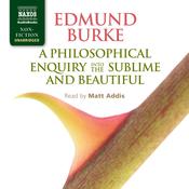 A Philosophical Enquiry into the Origin of our Ideas of the Sublime and Beautiful by  Edmund Burke audiobook