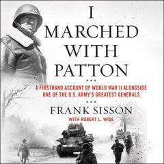 I Marched with Patton by Frank Sisson audiobook