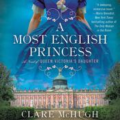 A Most English Princess by  Clare McHugh audiobook