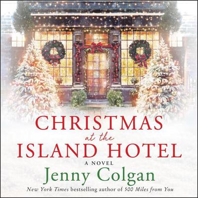 Christmas at the Island Hotel by Jenny Colgan audiobook