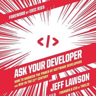 Ask Your Developer by Jeff Lawson audiobook
