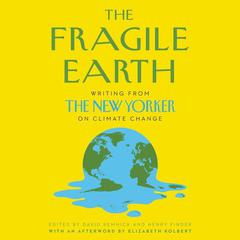 The Fragile Earth by David Remnick audiobook