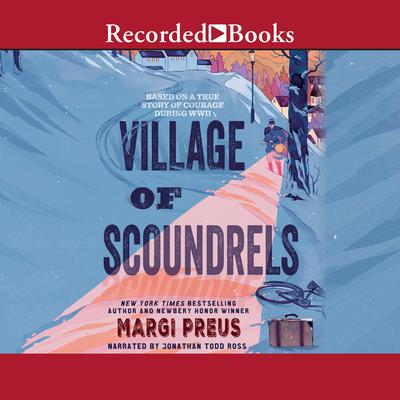 Village of Scoundrels by Margi Preus audiobook