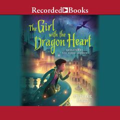 The Girl with the Dragon Heart by Stephanie Burgis audiobook