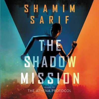 The Shadow Mission by Shamim Sarif audiobook