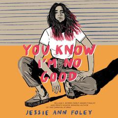 You Know I'm No Good by Jessie Ann Foley audiobook