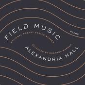 Field Music by  Alexandria Hall audiobook