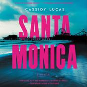 Santa Monica by  Cassidy Lucas audiobook