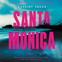 Santa Monica by Cassidy Lucas audiobook