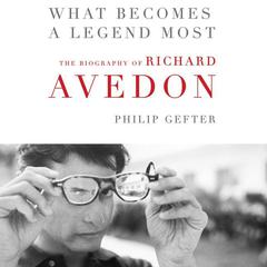 What Becomes a Legend Most by Philip Gefter audiobook