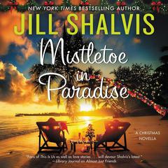 Mistletoe in Paradise by Jill Shalvis audiobook