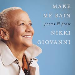 Make Me Rain by Nikki  Giovanni audiobook