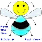 Pete the Bee Book 9 by  Paul Cook audiobook