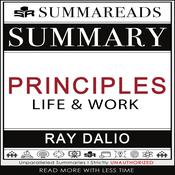 Summary of Principles: Life and Work by Ray Dalio by  Summareads Media audiobook