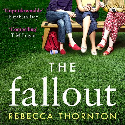 The Fallout by Rebecca Thornton audiobook