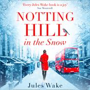 Notting Hill in the Snow by  Jules Wake audiobook