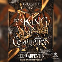 For King and Corruption by Kel Carpenter audiobook