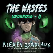 The Wastes by  Alexey Osadchuk audiobook