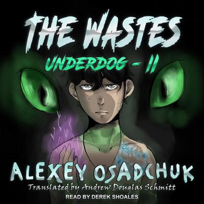 The Wastes by Alexey Osadchuk audiobook