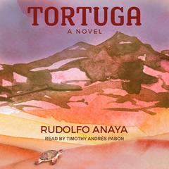 Tortuga by Rudolfo Anaya audiobook