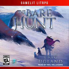 The Bare Hunt by Eric Ugland audiobook