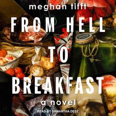 From Hell to Breakfast by Meghan Tifft audiobook