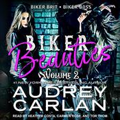 Biker Beauties Volume 2 by  Audrey Carlan audiobook