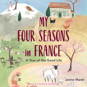 My Four Seasons in France by  Janine Marsh audiobook
