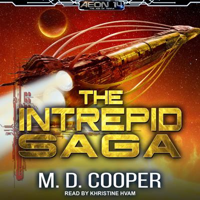The Intrepid Saga by M. D. Cooper audiobook