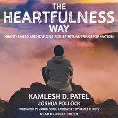 The Heartfulness Way by Kamlesh D. Patel audiobook