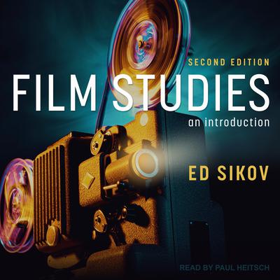 Film Studies, Second Edition by Ed Sikov audiobook