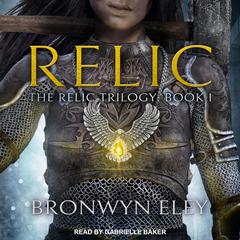 Relic by Bronwyn Eley audiobook