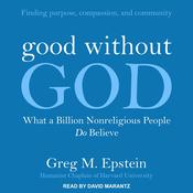 Good Without God by  Greg M. Epstein audiobook