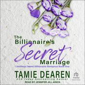 The Billionaire's Secret Marriage by  Tamie Dearen audiobook