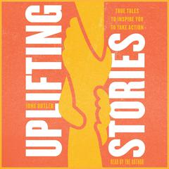 Uplifting Stories by Ione Butler audiobook