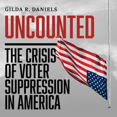 Uncounted by Gilda R. Daniels audiobook