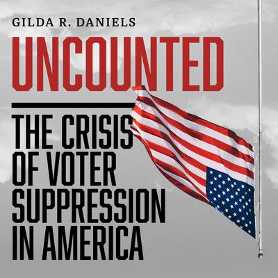 Uncounted by Gilda R. Daniels audiobook