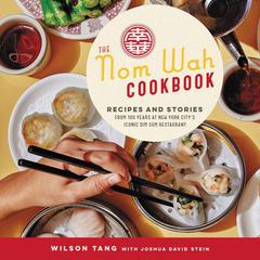 The Nom Wah Cookbook by Wilson Tang audiobook