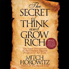 The Secret of Think and Grow Rich by Mitch Horowitz audiobook