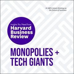 Monopolies and Tech Giants by Harvard Business Review audiobook