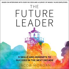 The Future Leader by Jacob Morgan audiobook