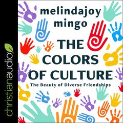 The Colors of Culture by MelindaJoy Mingo audiobook
