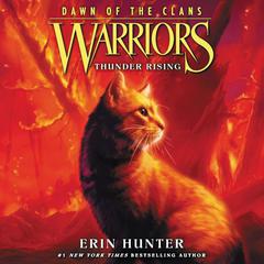 Warriors: Dawn of the Clans #2: Thunder Rising by Erin Hunter audiobook