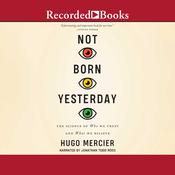 Not Born Yesterday by  Hugo Mercier audiobook
