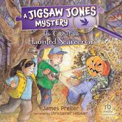 The Case of the Haunted Scarecrow by  James Preller audiobook