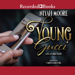 Young Gucci by Niyah Moore audiobook