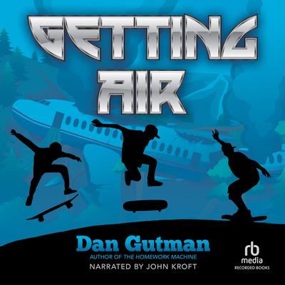 Getting Air by Dan Gutman audiobook