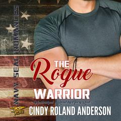 The Rogue Warrior by Cindy Roland Anderson audiobook