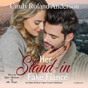 Her Stand-In Fake Fiancé by  Cindy Roland Anderson audiobook